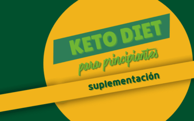 Dieta cetogénica. Suplementación alimentaria