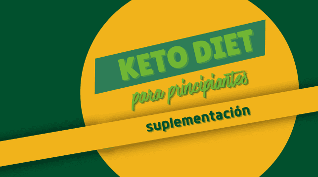 Dieta cetogénica. Suplementación alimentaria